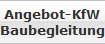 Angebot-KfW
Baubegleitung