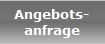 Angebots-
anfrage